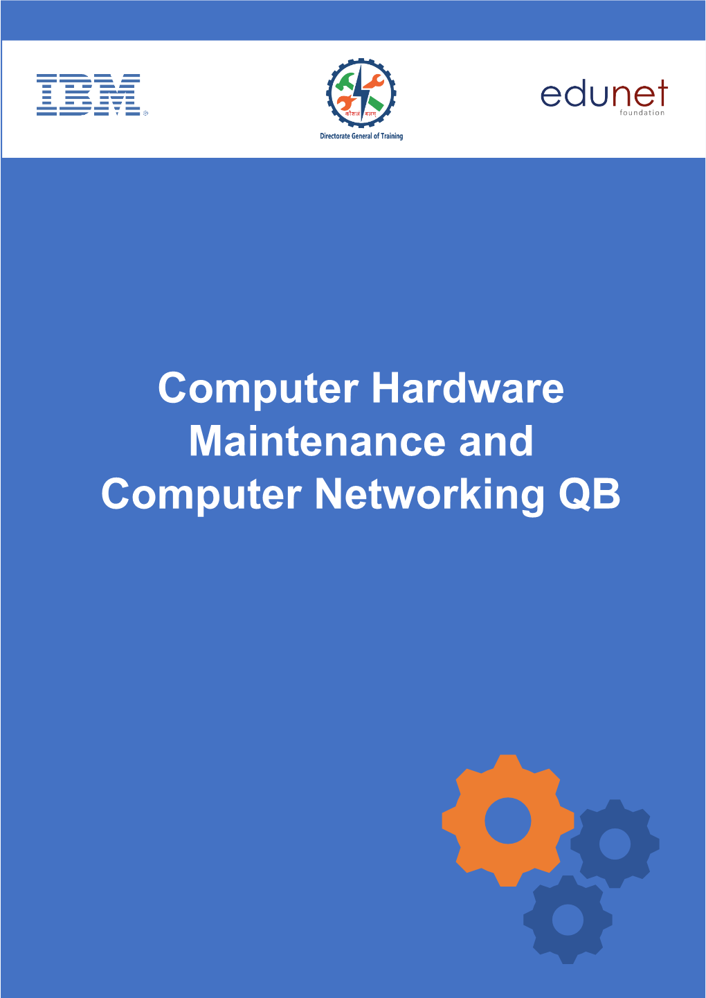 Computer Hardware Maintenance and Computer Networking QB