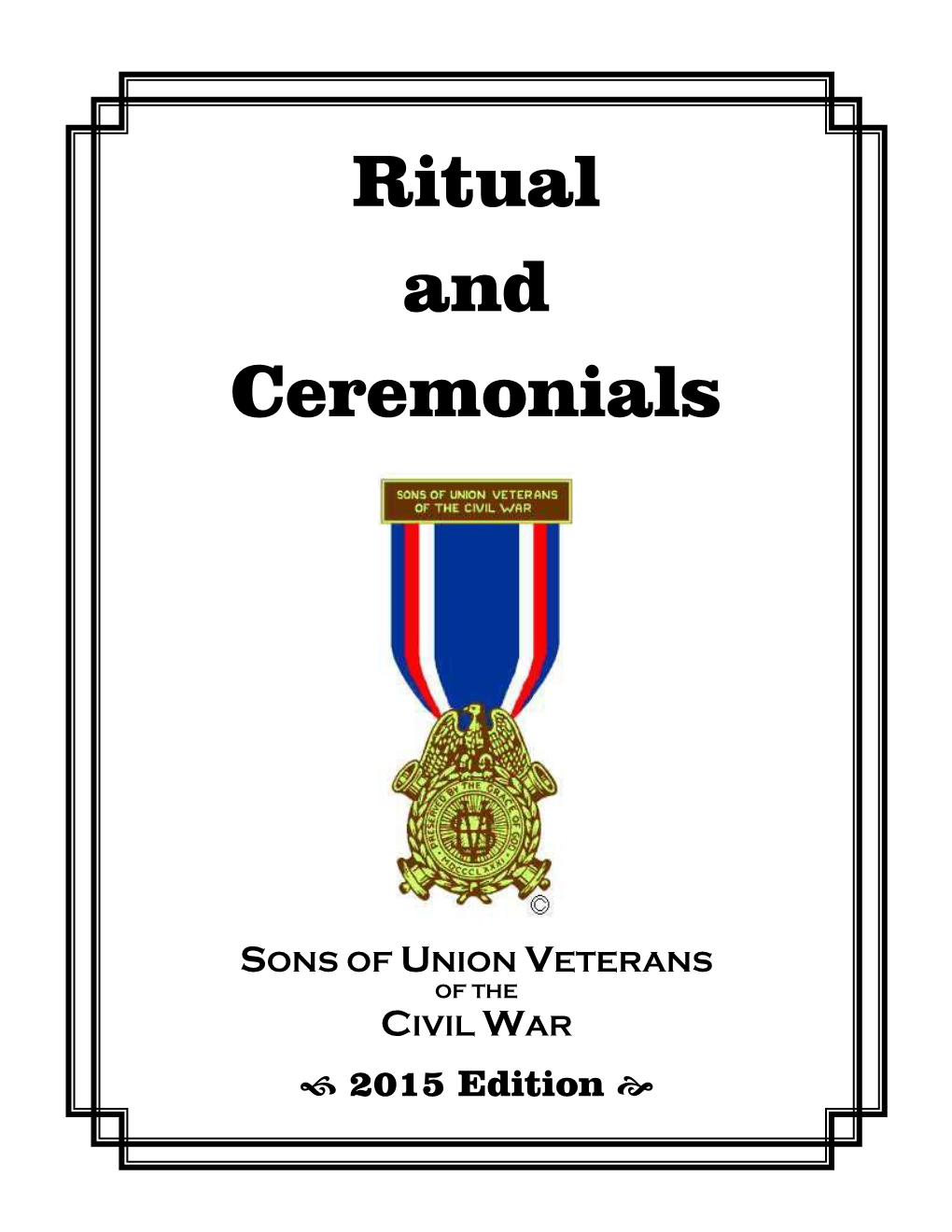 Ritual and Ceremonials