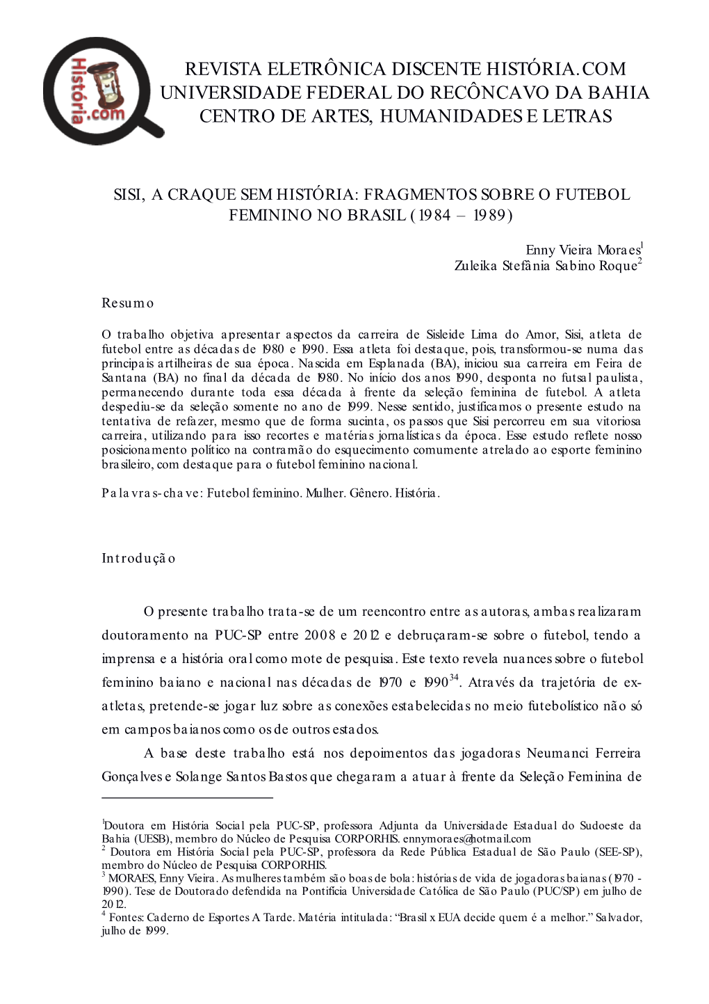 Revista Eletrônica Discente História.Com Universidade Federal Do Recôncavo Da Bahia Centro De Artes, Humanidades E Letras