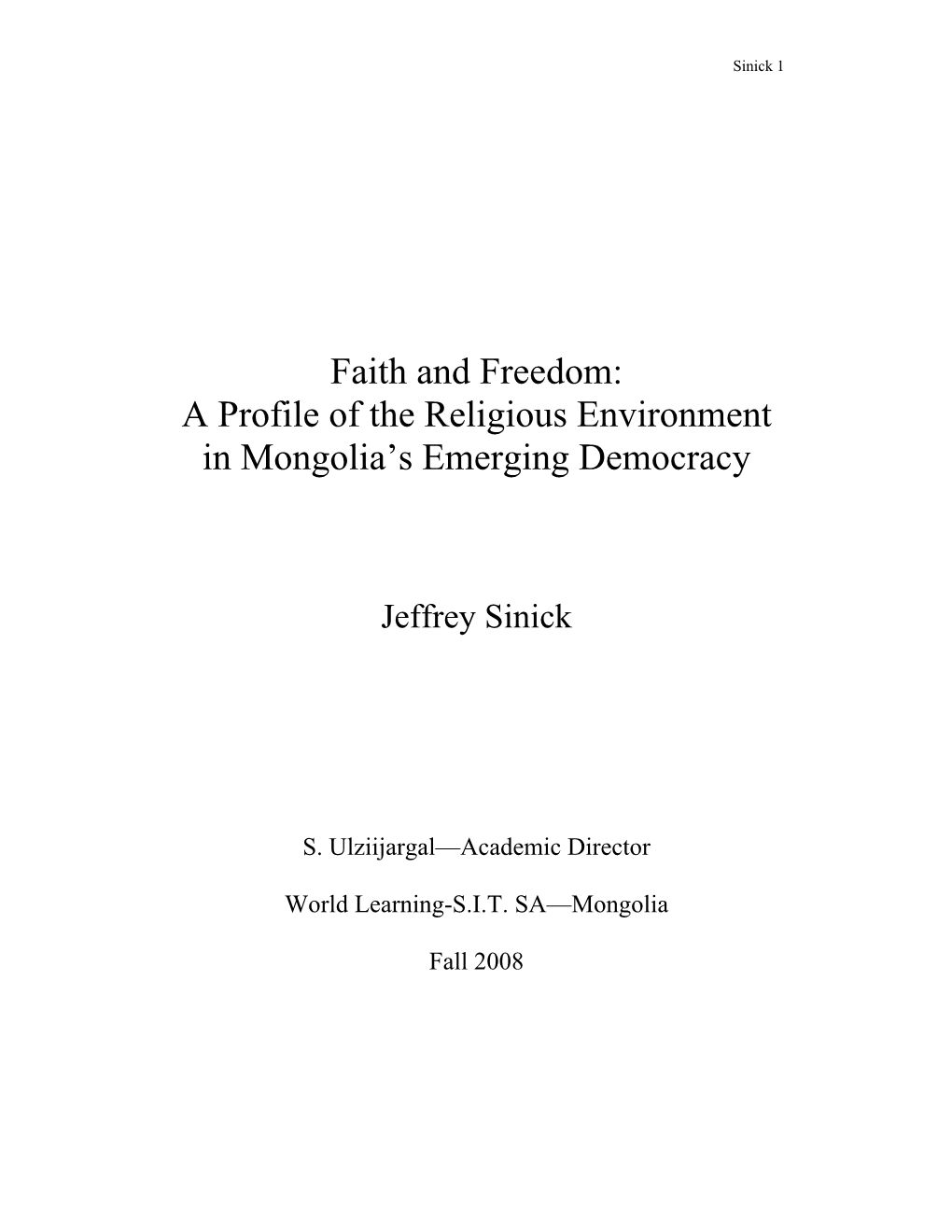 Faith and Freedom: a Profile of the Religious Environment in Mongolia’S Emerging Democracy