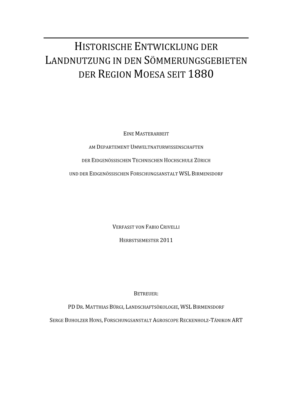 Historische Entwicklung Der Landnutzung in Den Sömmerungsgebieten Der Region Moesa Seit 1880