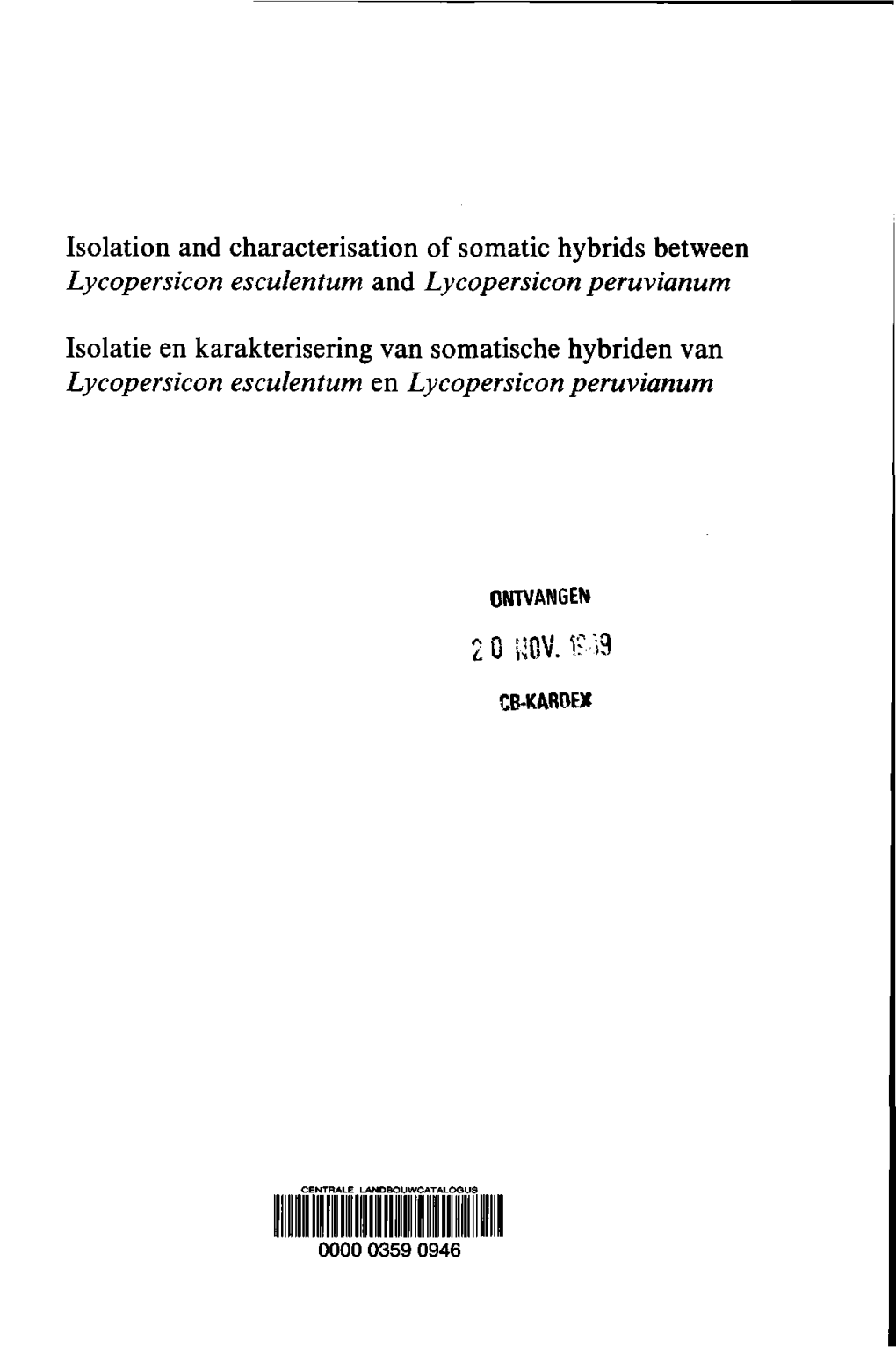 Isolation and Characterisation of Somatic Hybrids Between Lycopersicon Esculentum and Lycopersicon Peruvianum