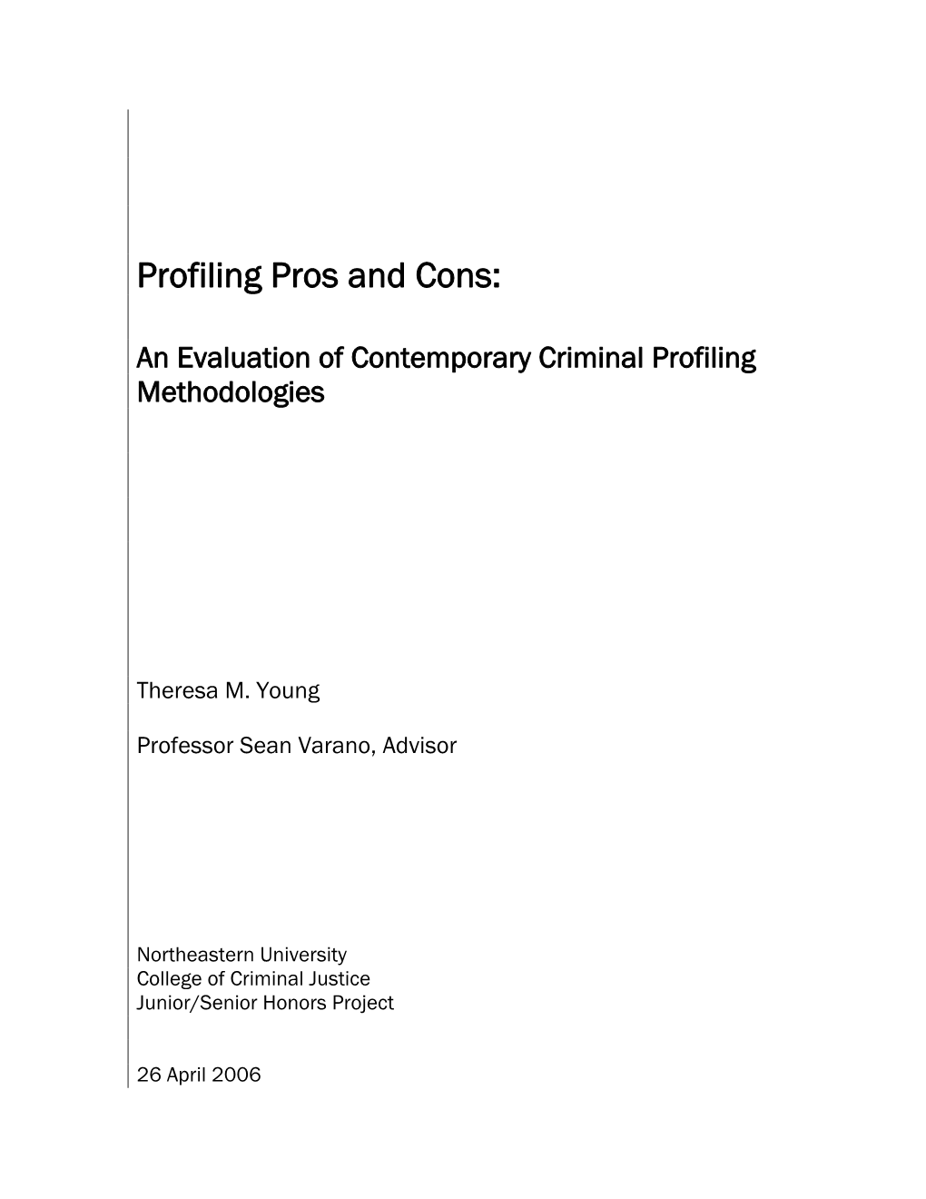 An Evaluation of Contemporary Criminal Profiling Methodologies