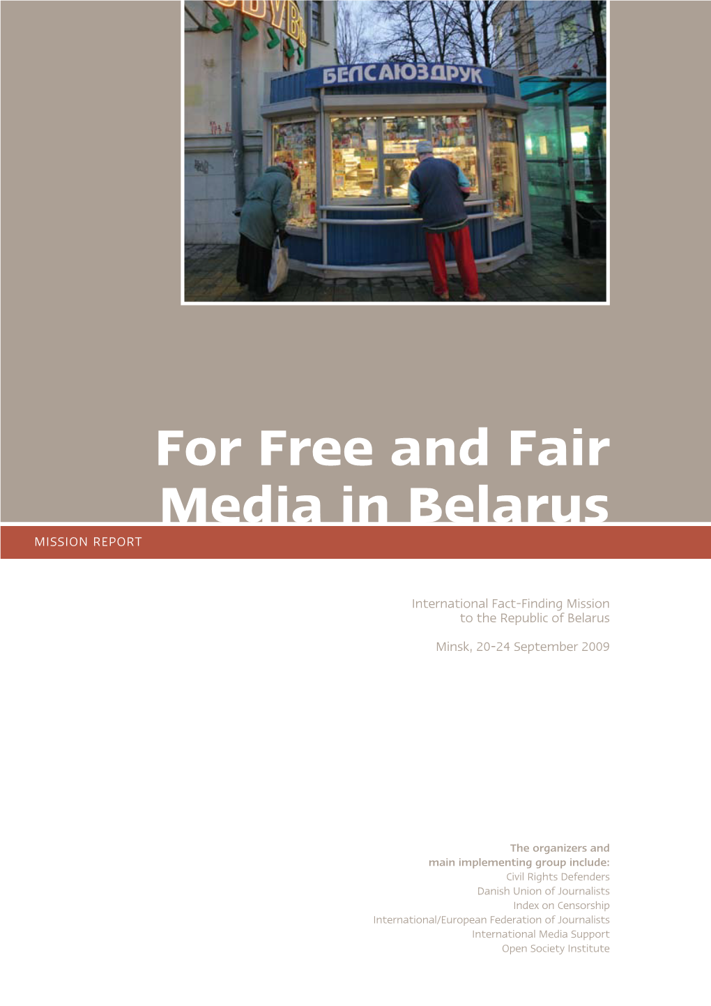 For Free and Fair Media in Belarus MISSION REPORT