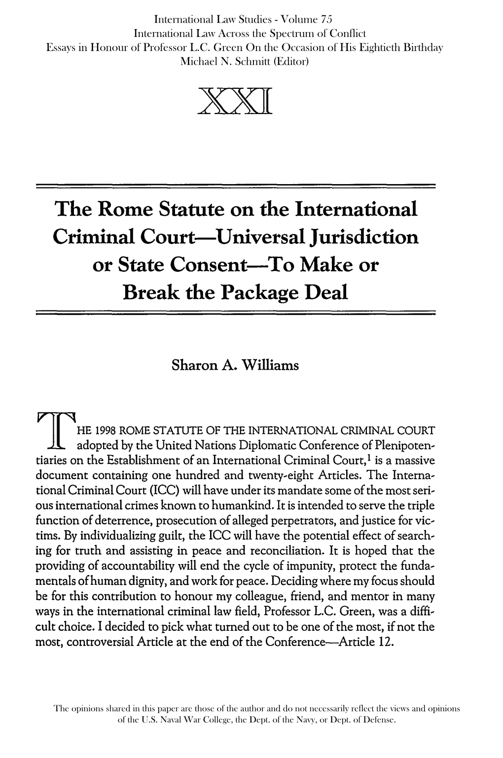 The Rome Statute on the International Criminal Court-Universal Jurisdiction Or State Consent-To Make Or Break the Package Deal