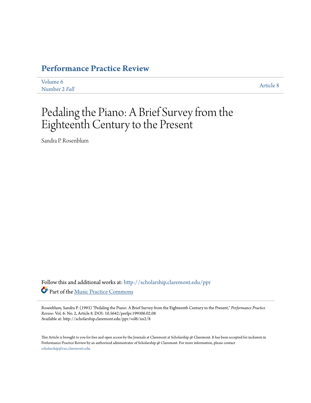 Pedaling the Piano: a Brief Survey from the Eighteenth Century to the Present Sandra P