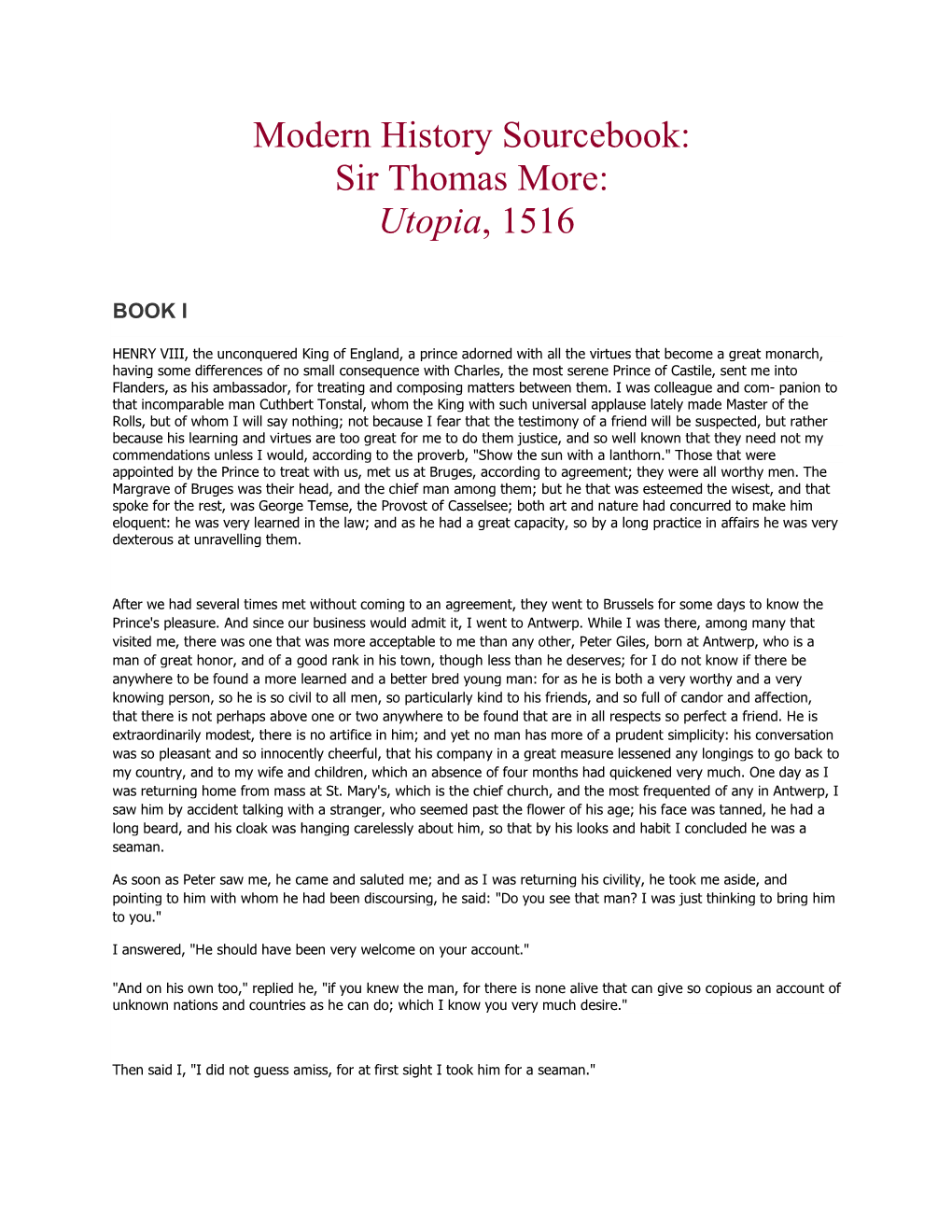 Modern History Sourcebook: Sir Thomas More: Utopia, 1516