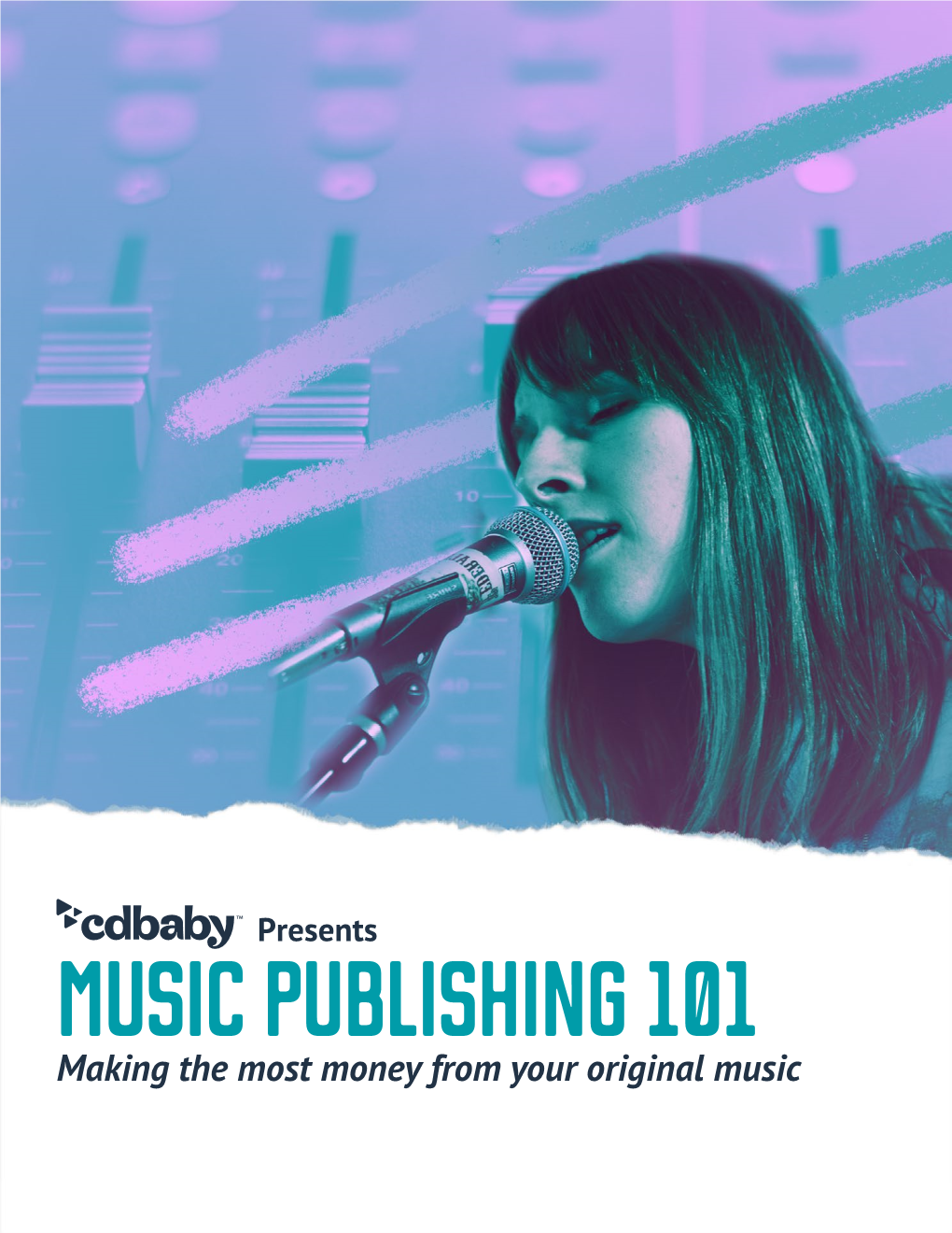 Music Publishing 101 Making the Most Money from Your Original Music Music Publishing 101 Making the Most Money from Your Original Music