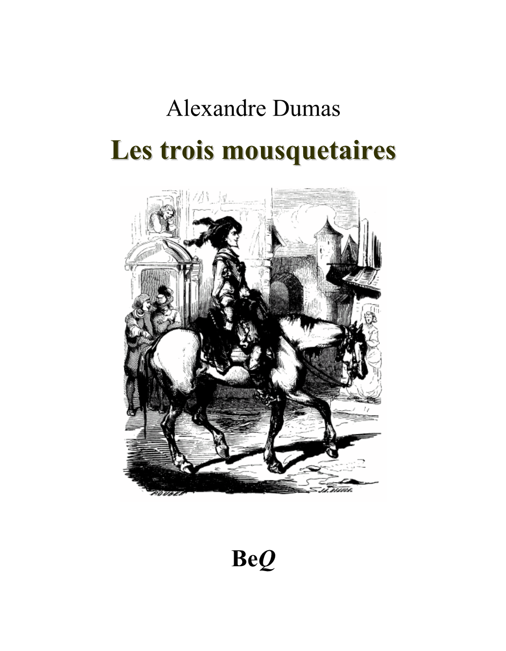 Les Trois Mousquetaires I