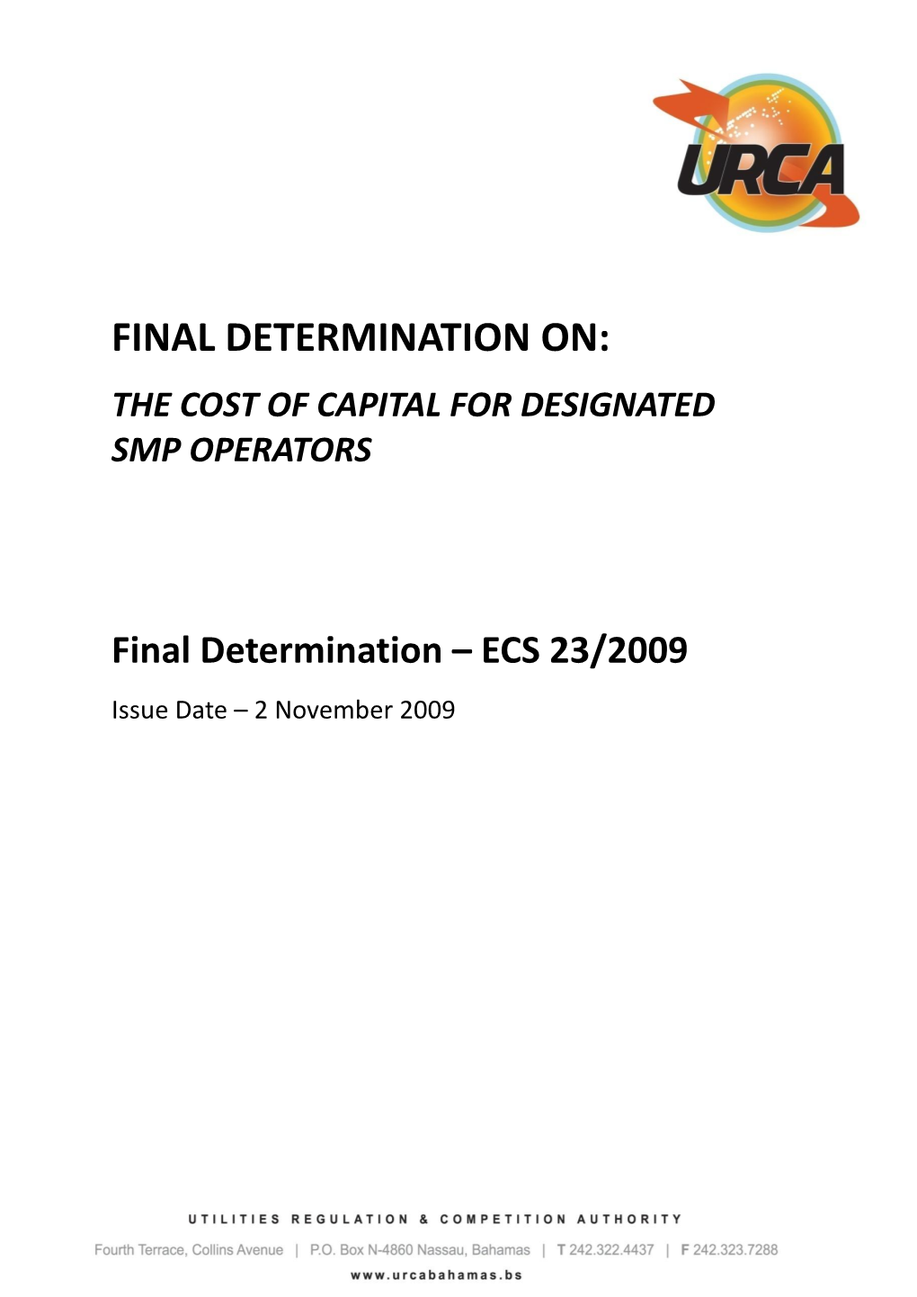 Final Determination On: the Cost of Capital for Designated Smp Operators