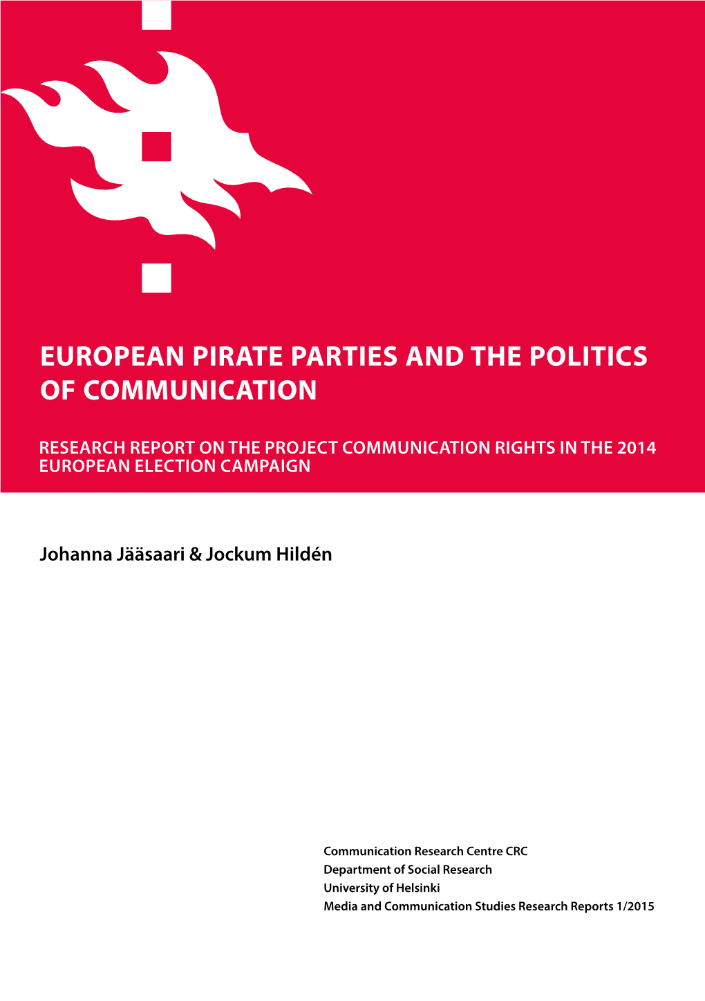 European Pirate Parties and the Politics of Communication