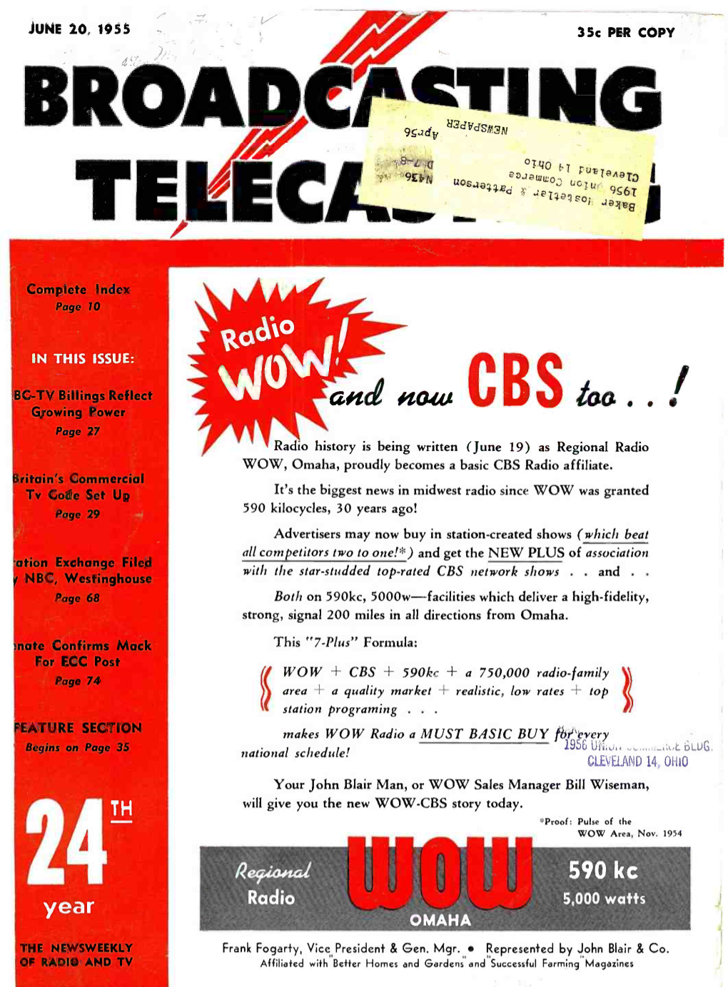 And Haw CBS Lea ..% Growing Power Page 27 Radio History Is Being Written (June 19) As Regional Radio WOW, Omaha, Proudly Becomes a Basic CBS Radio Affiliate