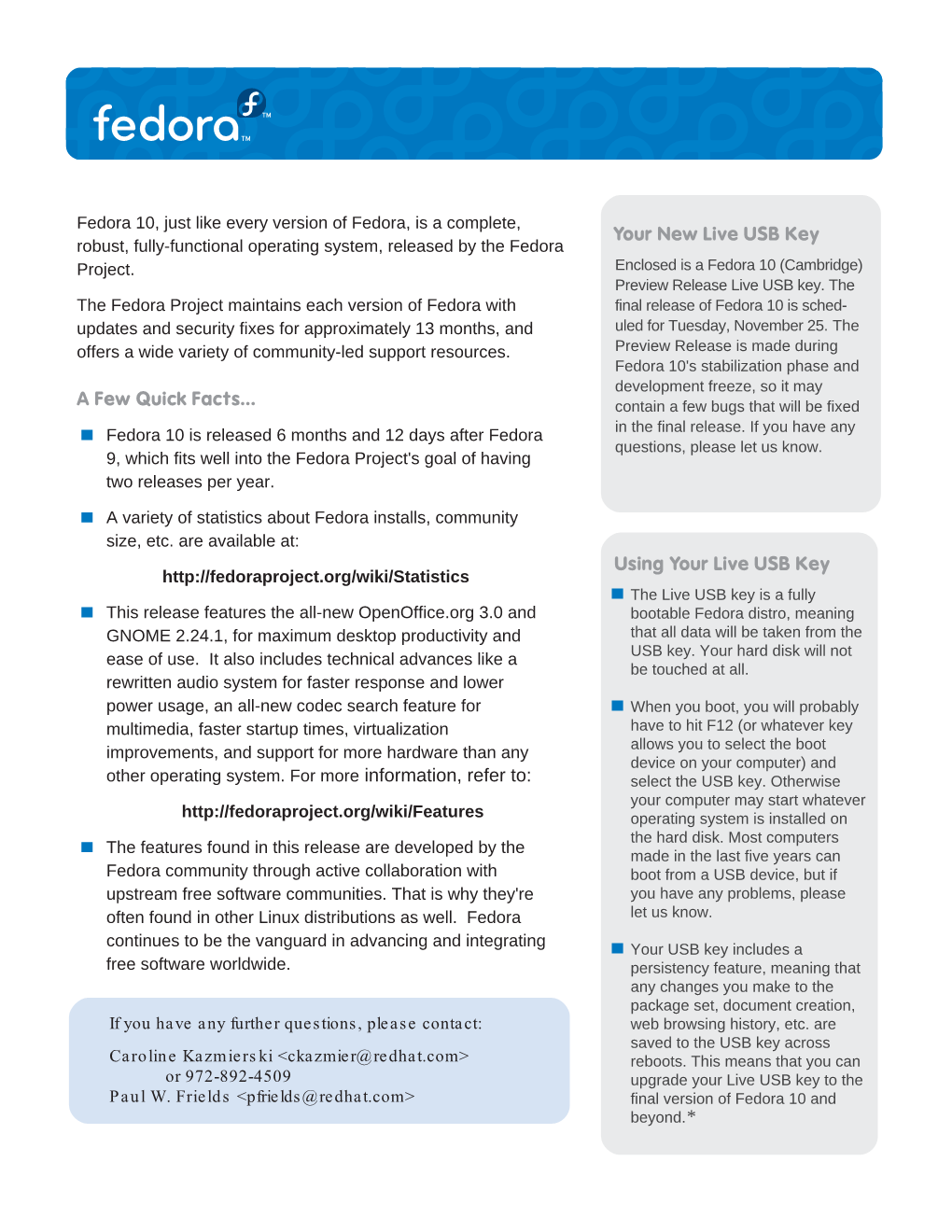 A Few Quick Facts... Your New Live USB Key Using Your Live USB