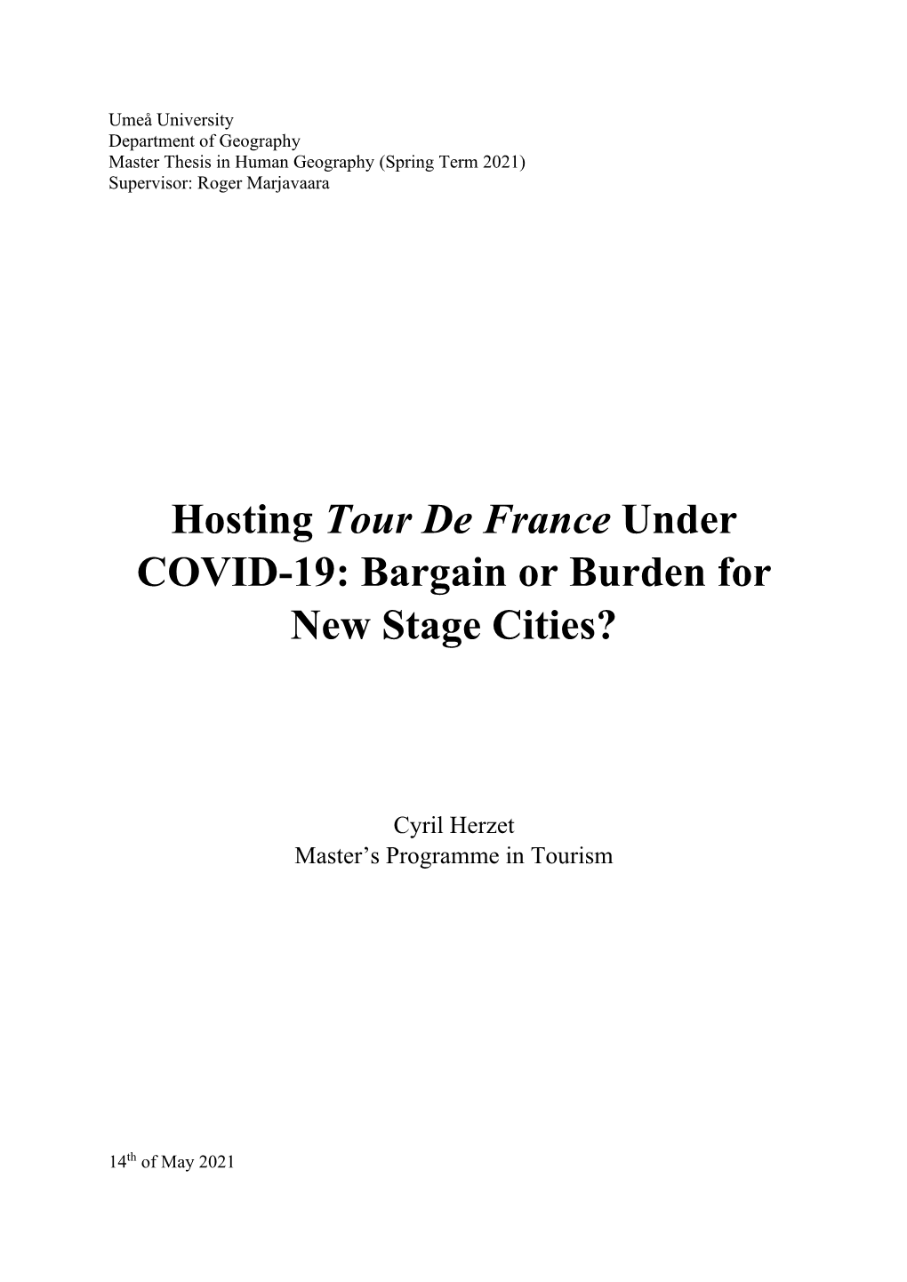 Hosting Tour De France Under COVID-19: Bargain Or Burden for New Stage Cities?