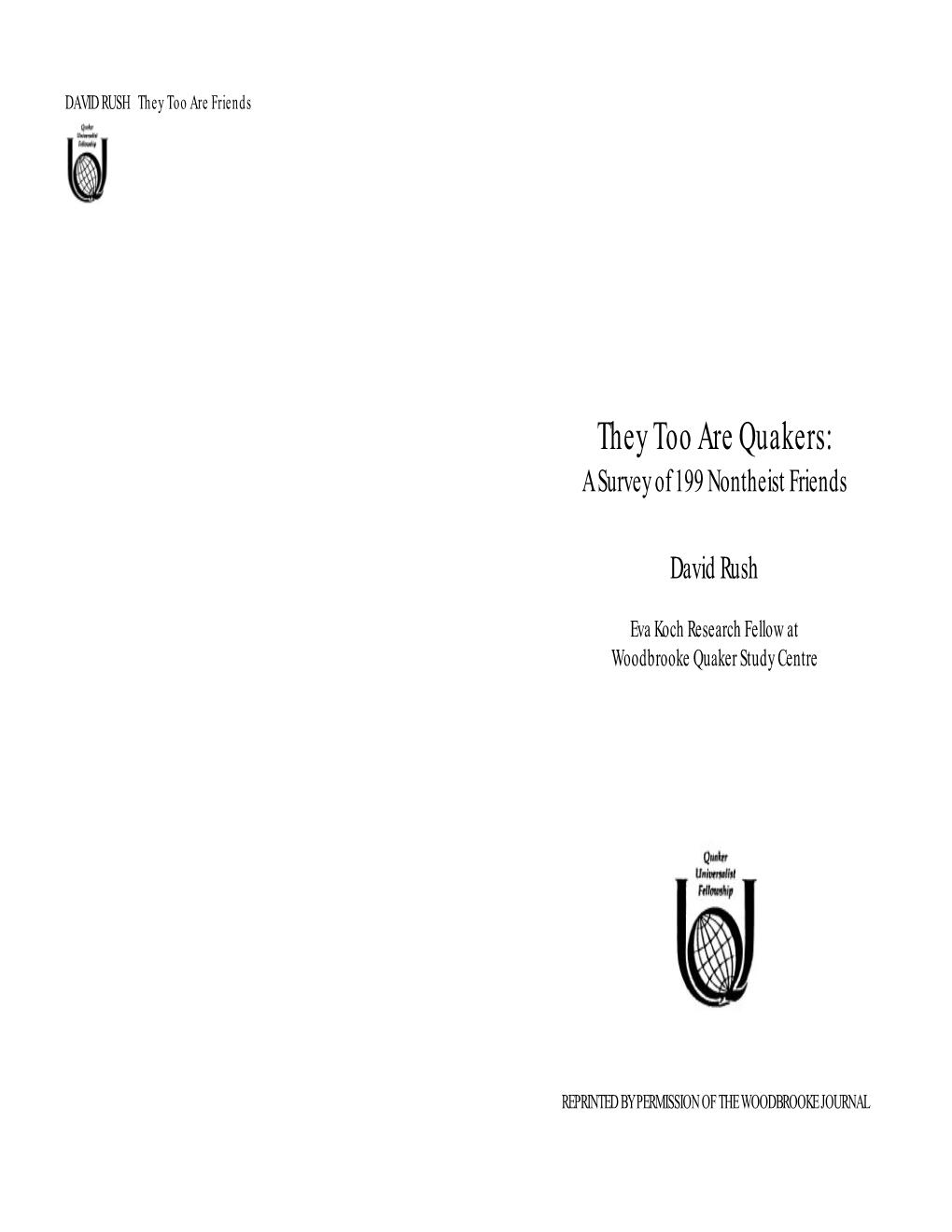 They Too Are Quakers: a Survey of 199 Nontheist Friends