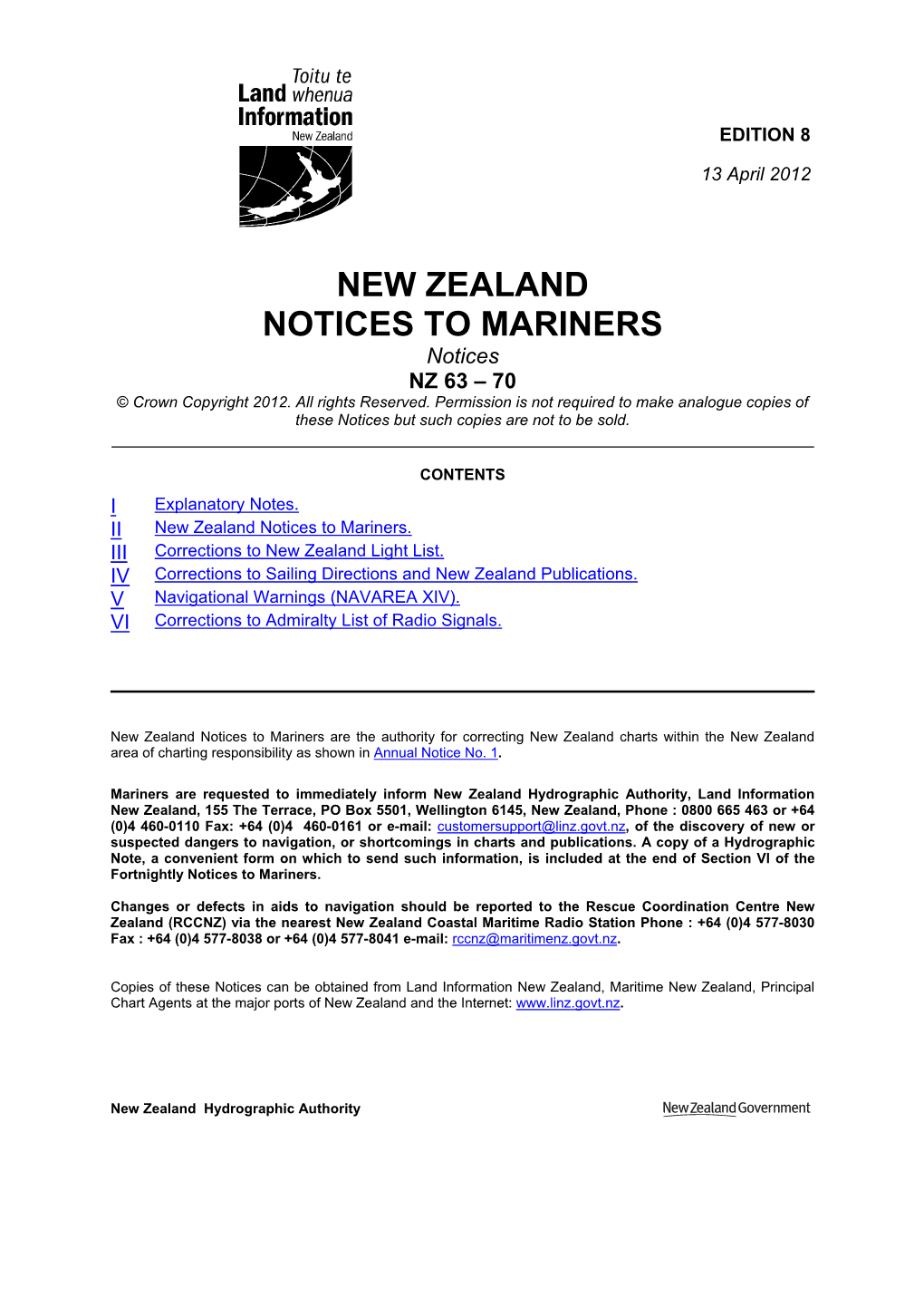 NEW ZEALAND NOTICES to MARINERS Notices NZ 63 – 70 © Crown Copyright 2012