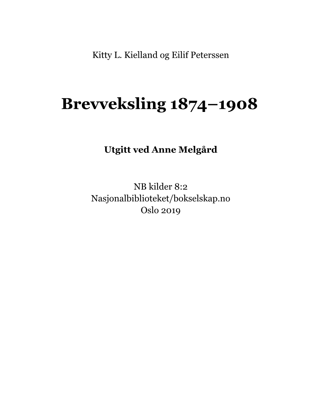 Brevveksling 1874-1908