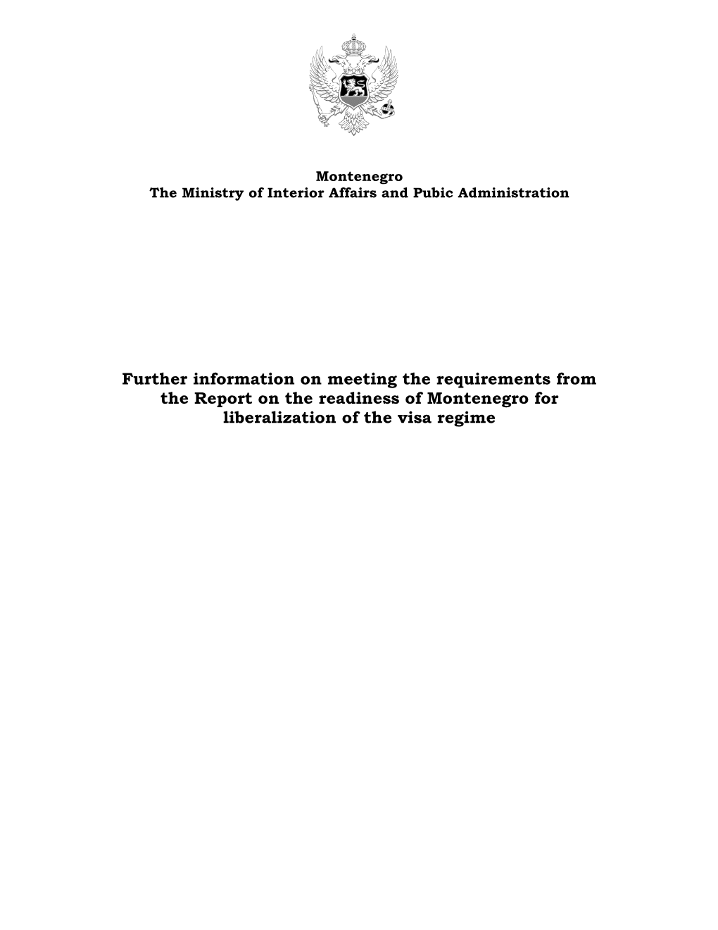 Further Information on Meeting the Requirements from the Report on the Readiness of Montenegro for Liberalization of the Visa Regime