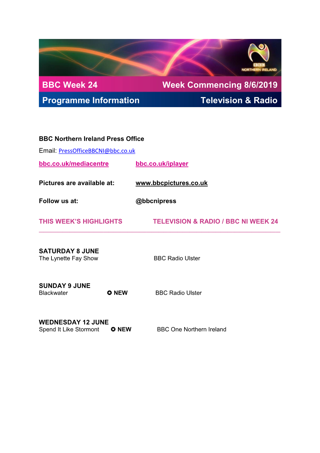 BBC Week 24 Programme Information Week Commencing 8/6/2019