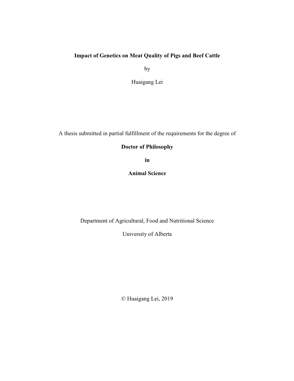 Impact of Genetics on Meat Quality of Pigs and Beef Cattle by Huaigang Lei a Thesis Submitted in Partial Fulfillment of the Requ