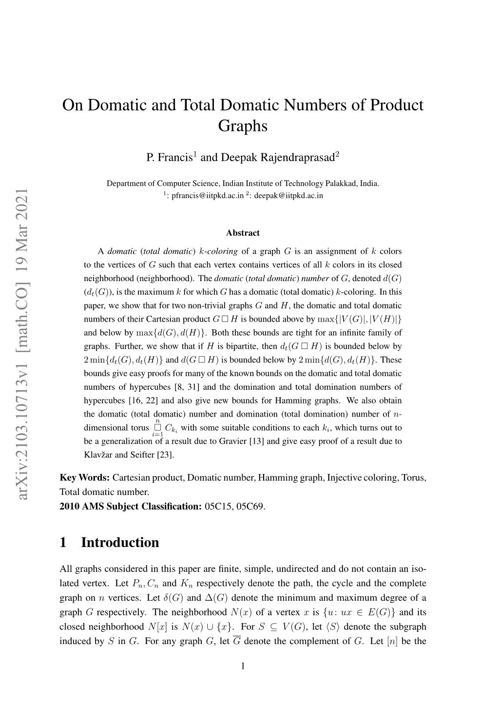 On Domatic and Total Domatic Numbers of Product Graphs