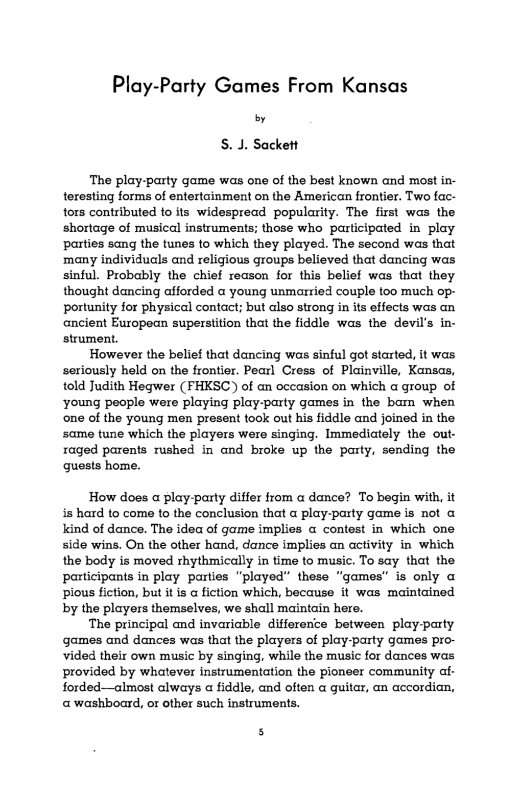 Play-Party Games from Kansas Md Has Degrees from the Uni­ Rersity of California at Los by Ate Professor of English at Fort L~ Has Taught Since 1954