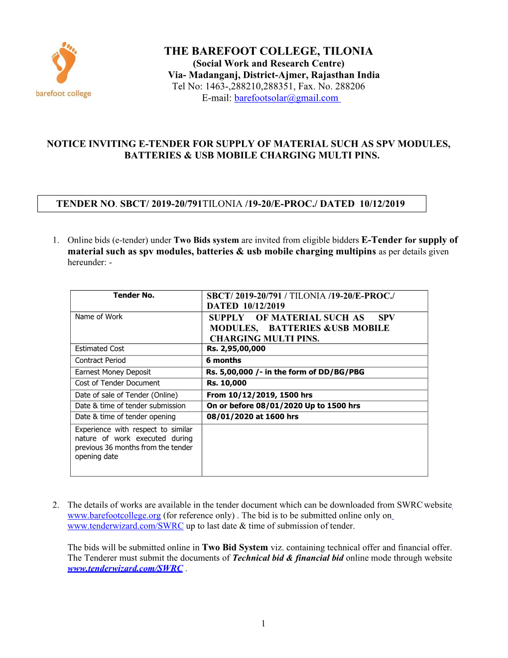 THE BAREFOOT COLLEGE, TILONIA (Social Work and Research Centre) Via- Madanganj, District-Ajmer, Rajasthan India Tel No: 1463-,288210,288351, Fax