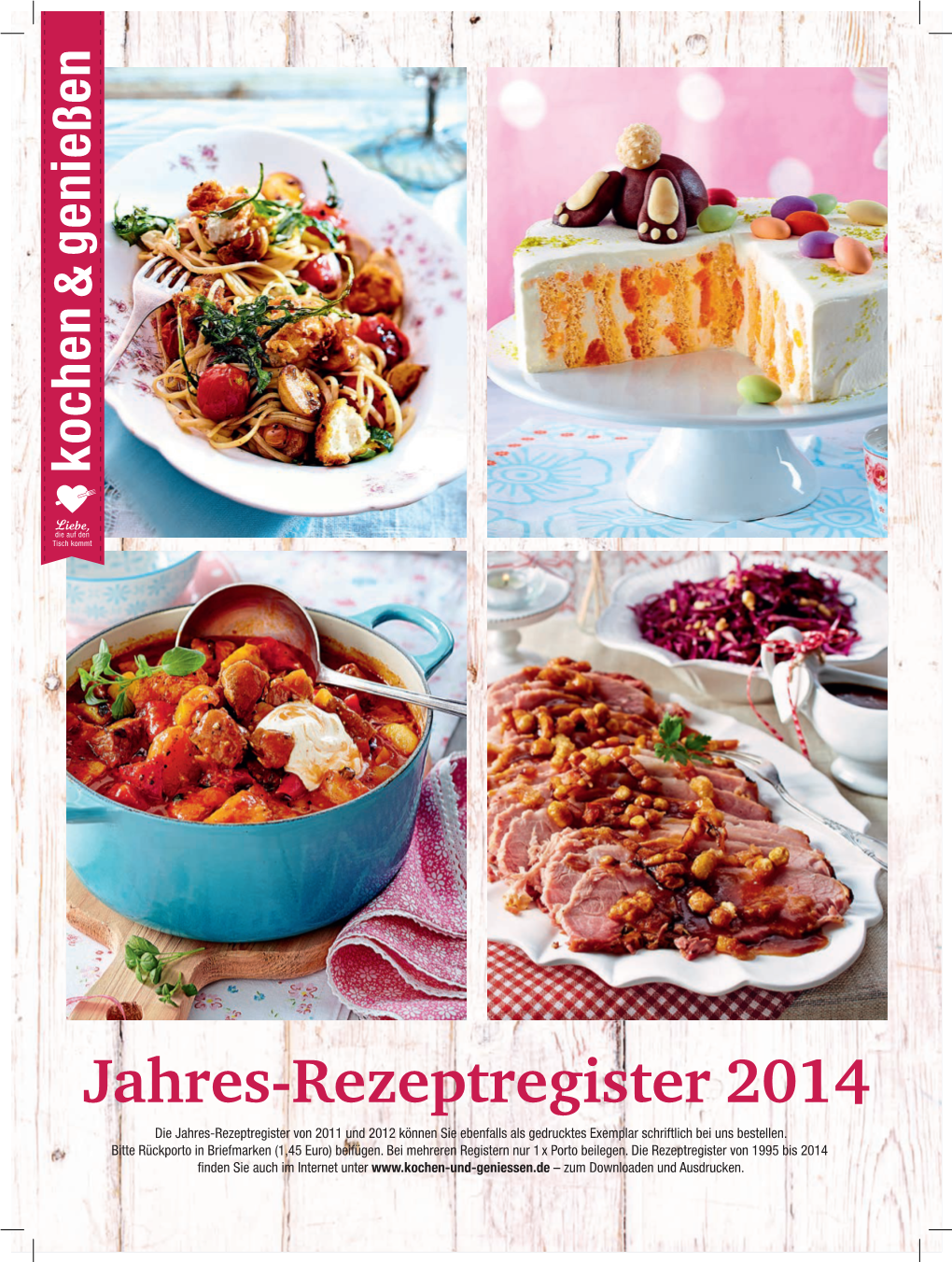 Jahres-Rezeptregister 2014 Die Jahres-Rezeptregister Von 2011 Und 2012 Können Sie Ebenfalls Als Gedrucktes Exemplar Schriftlich Bei Uns Bestellen