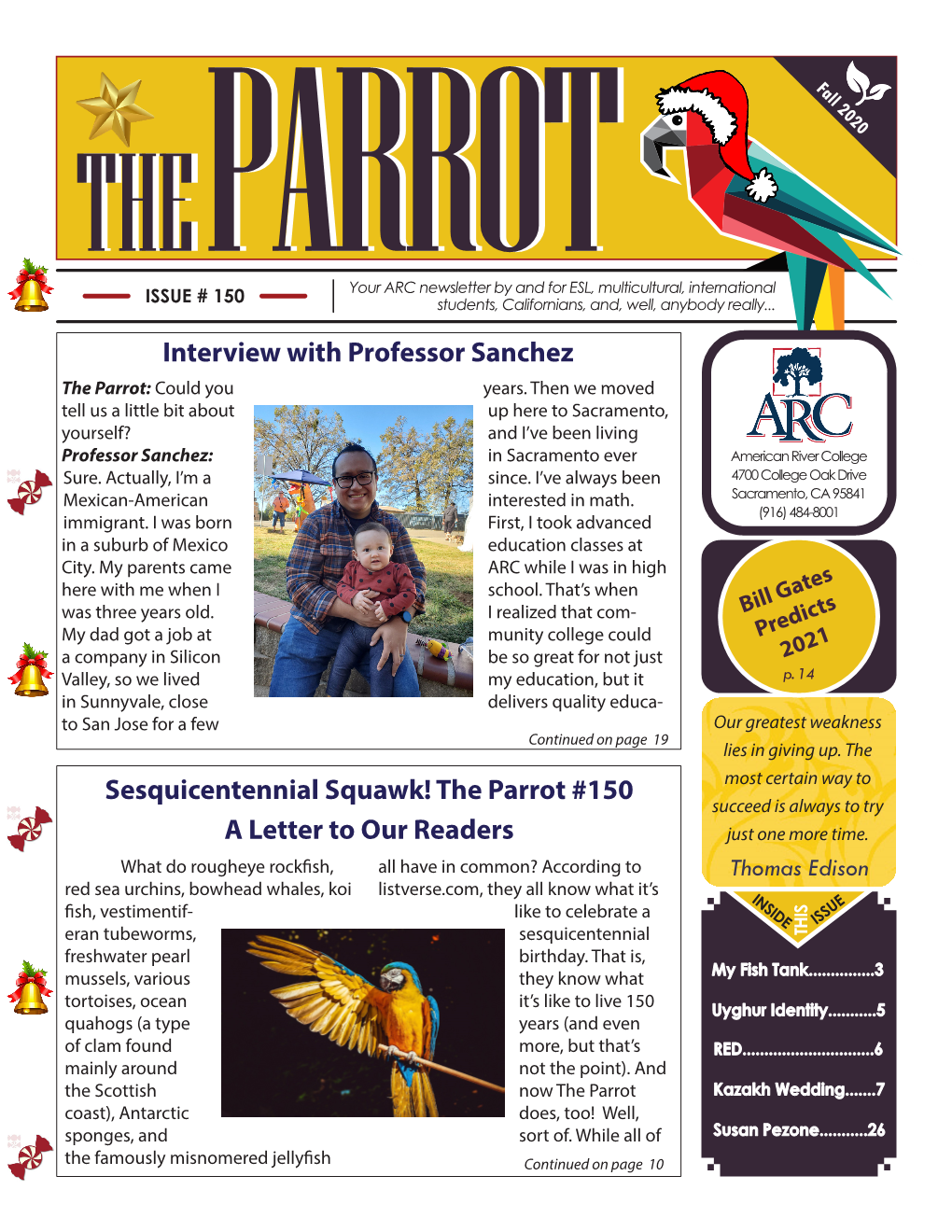 THE Parrotparrotyour ARC Newsletter by and for ESL, Multicultural, International ISSUE # 150 Students, Californians, And, Well, Anybody Really