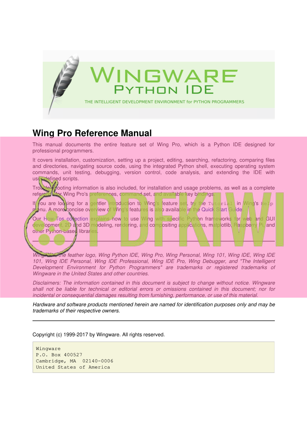 Wing Pro Reference Manual This Manual Documents the Entire Feature Set of Wing Pro, Which Is a Python IDE Designed for Professional Programmers
