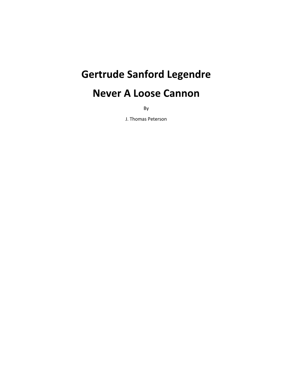 Gertrude Sanford Legendre Never a Loose Cannon