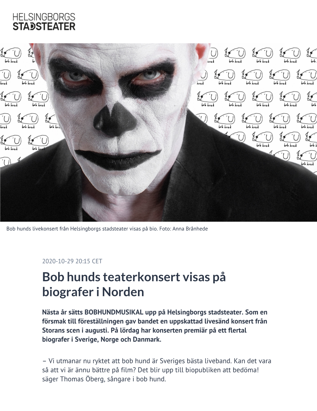 ​Bob Hunds Teaterkonsert Visas På Biografer I Norden