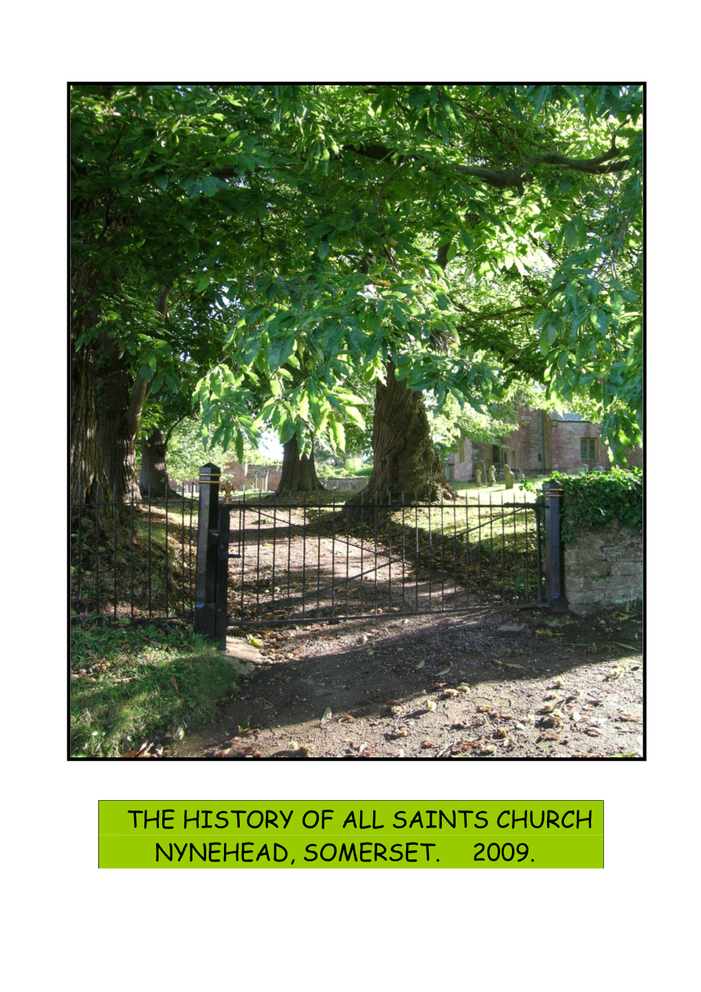 The History of All Saints Church Nynehead, Somerset