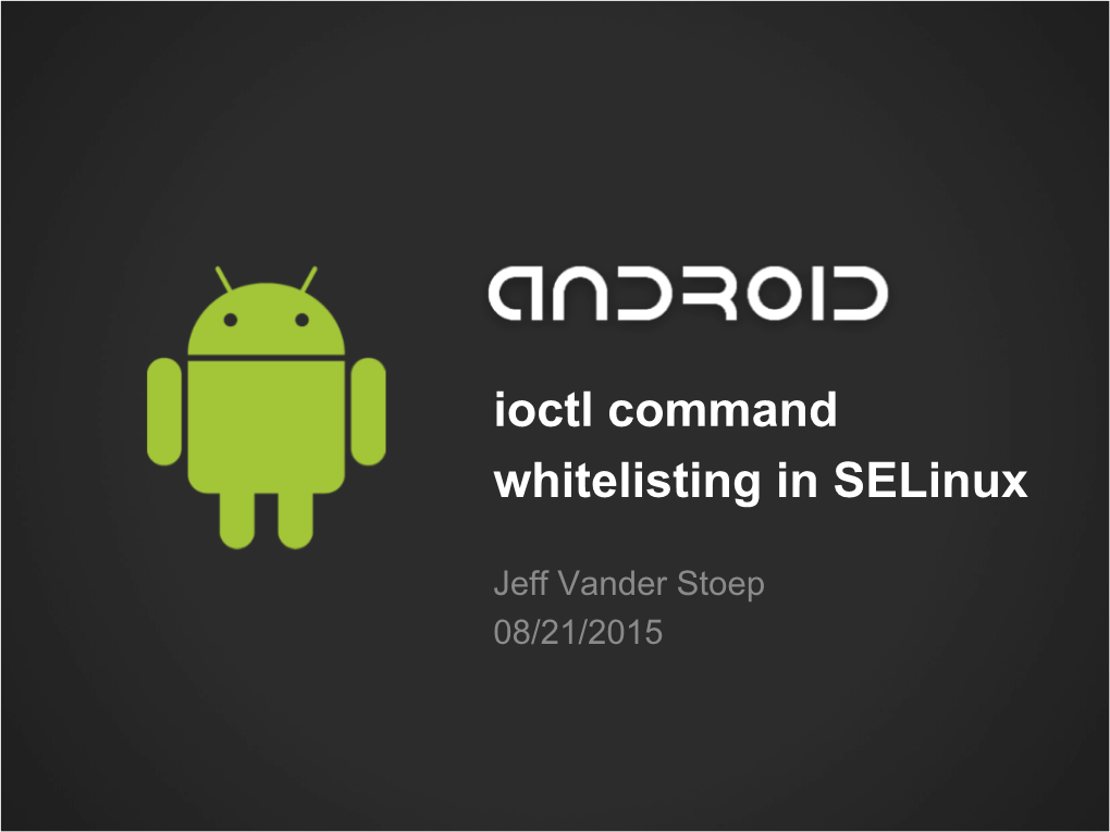 Ioctl Command Whitelisting in Selinux