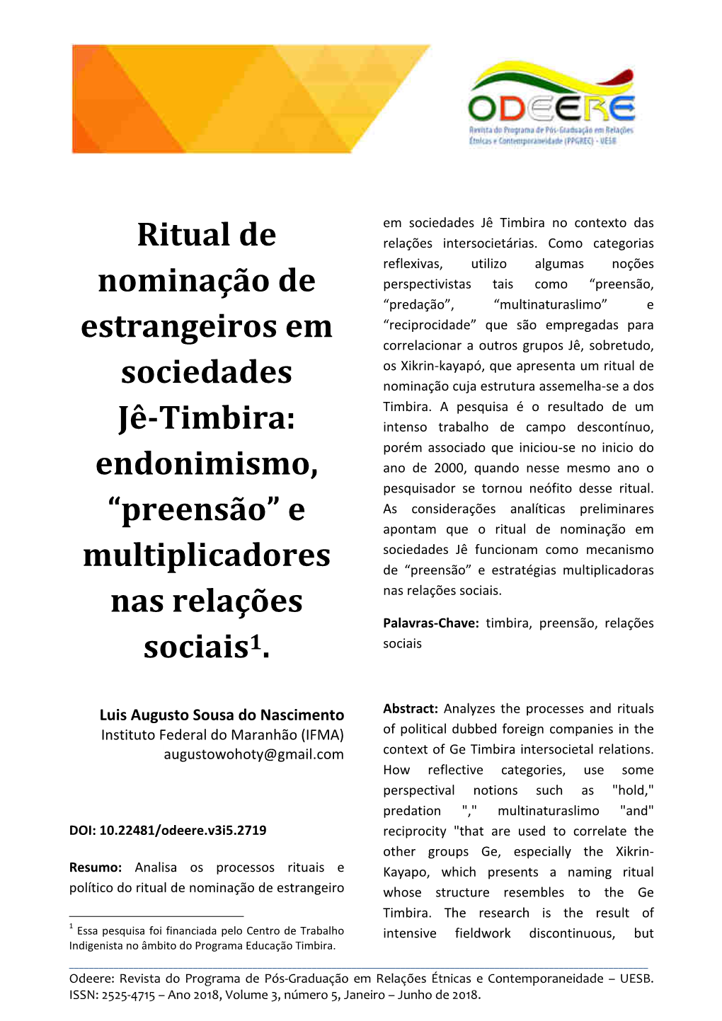 Ritual De Nominação De Estrangeiros Em Sociedades Jê-Timbira São Poucos