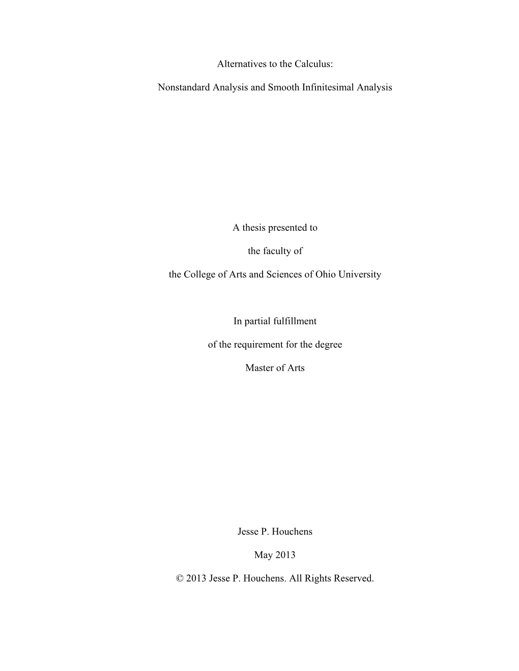 Alternatives to the Calculus: Nonstandard Analysis and Smooth Infinitesimal Analysis