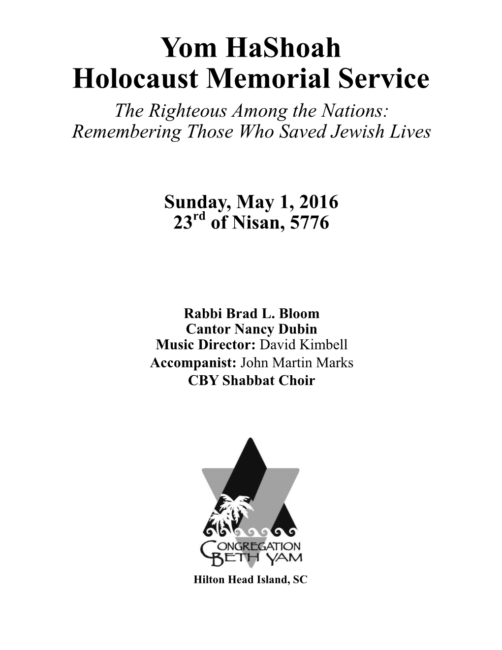 Yom Hashoah Holocaust Memorial Service the Righteous Among the Nations: Remembering Those Who Saved Jewish Lives