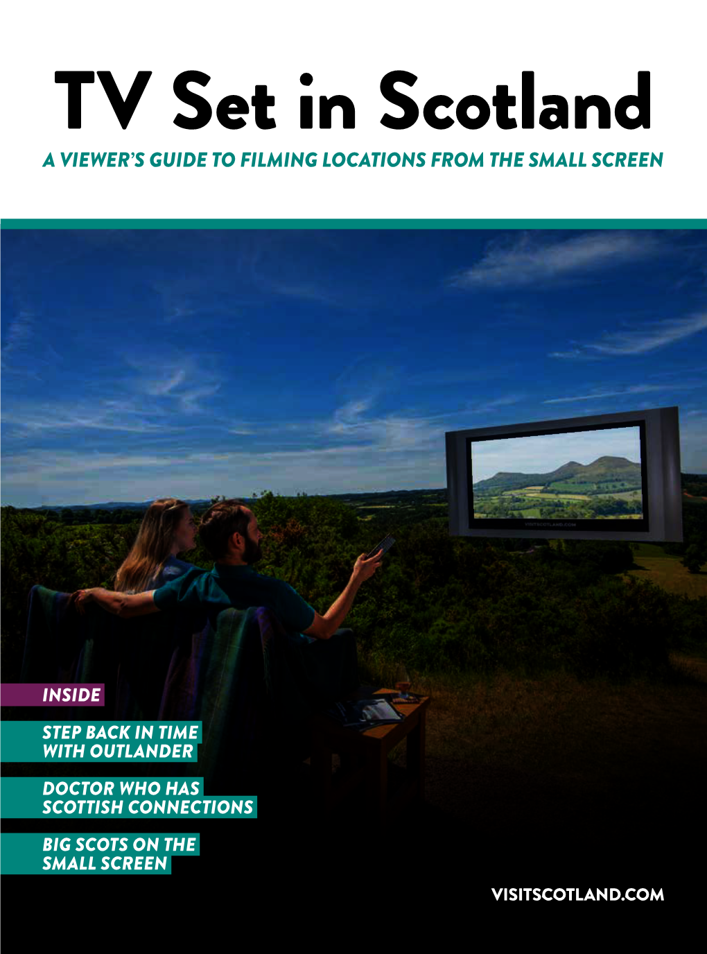 TV Set in Scotland a VIEWER’S GUIDE to FILMING LOCATIONS from the SMALL SCREEN