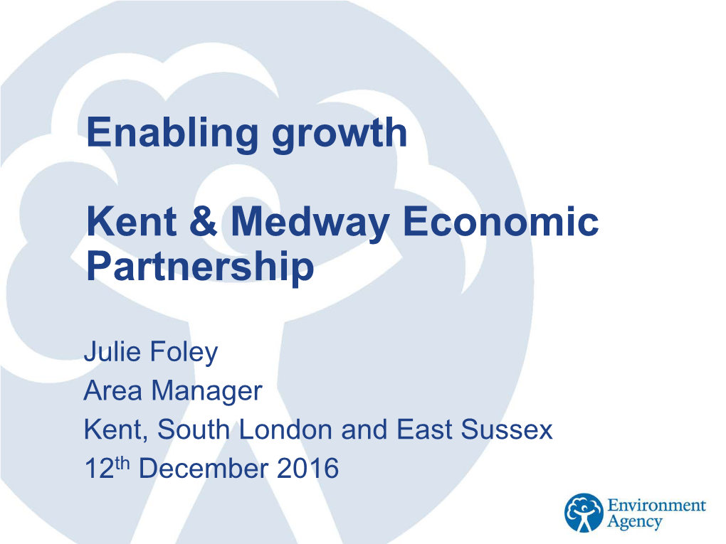 Enabling Growth Kent & Medway Economic Partnership