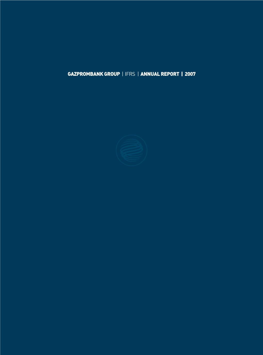 Gazprom AR 2007 MSFO Eng Cover Curve.Indd