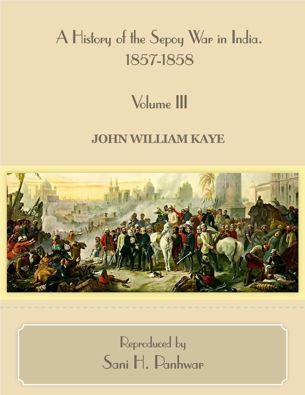 Volume III, by John William Kaye