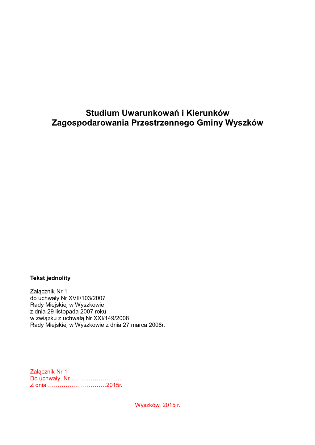 Studium Uwarunkowań I Kierunków Zagospodarowania Przestrzennego Gminy Wyszków