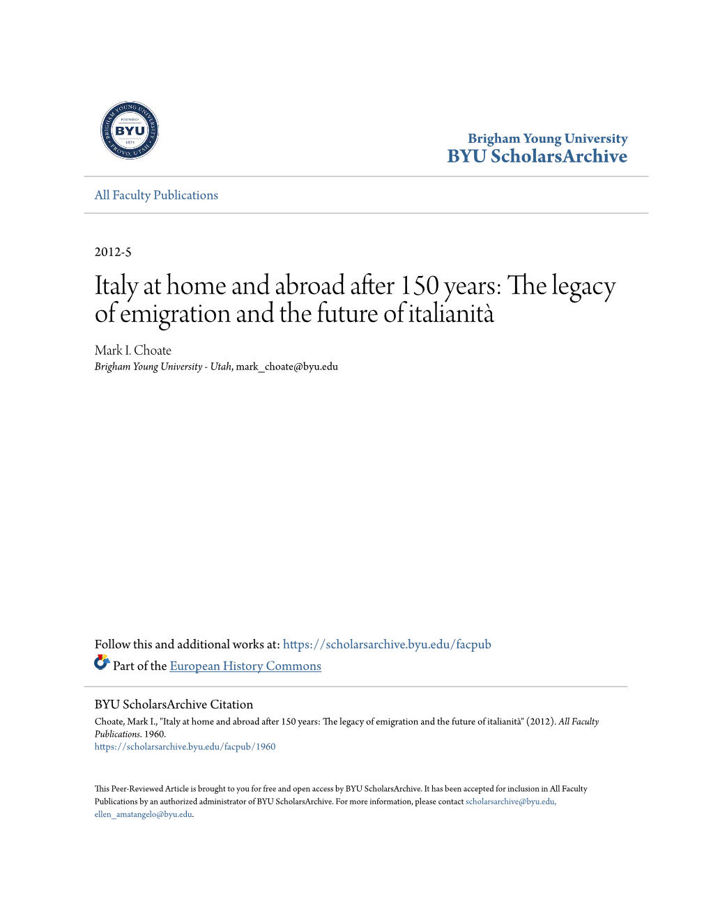 Italy at Home and Abroad After 150 Years: the Legacy of Emigration and the Future of Italianità Mark I