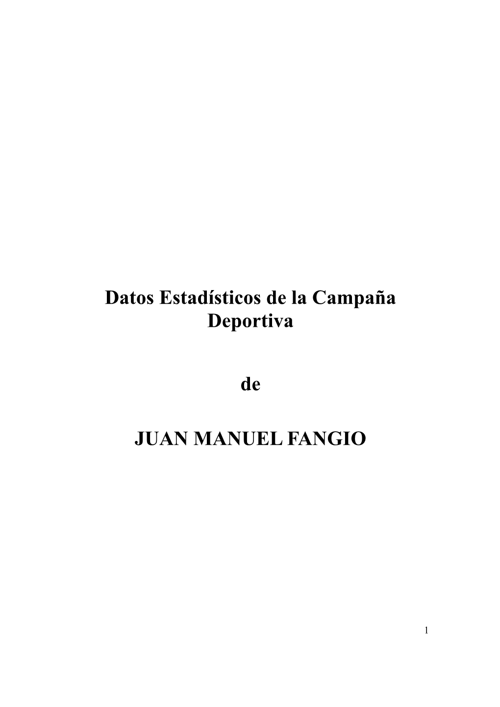 Datos Estadísticos De La Campaña Deportiva De JUAN MANUEL FANGIO