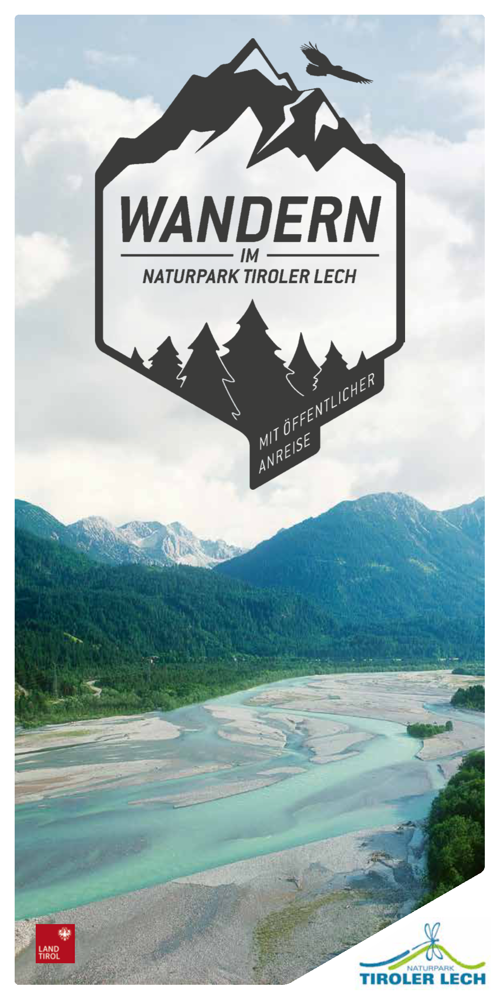 Zwischen Stanzach Und Forchach Im Herzen Des Naturparks Tiroler Lech