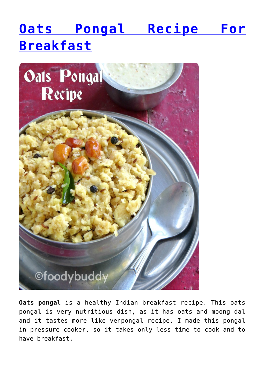 Oats Pongal Recipe for Breakfast