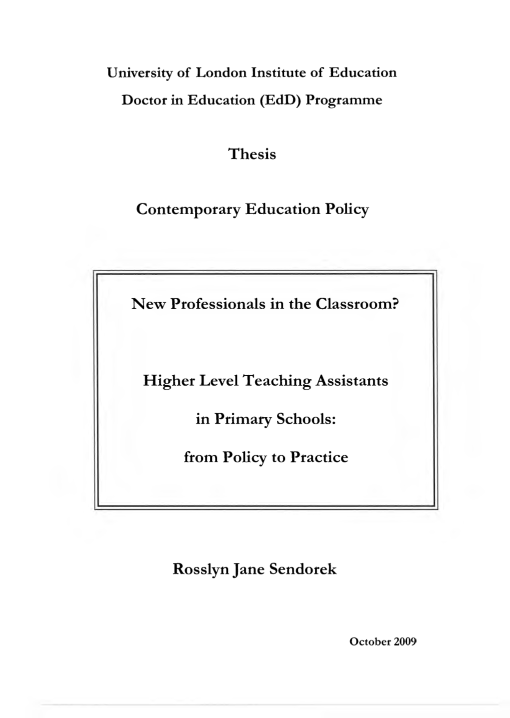 Higher Level Teaching Assistants in Primary Schools: a Policy Trajectory