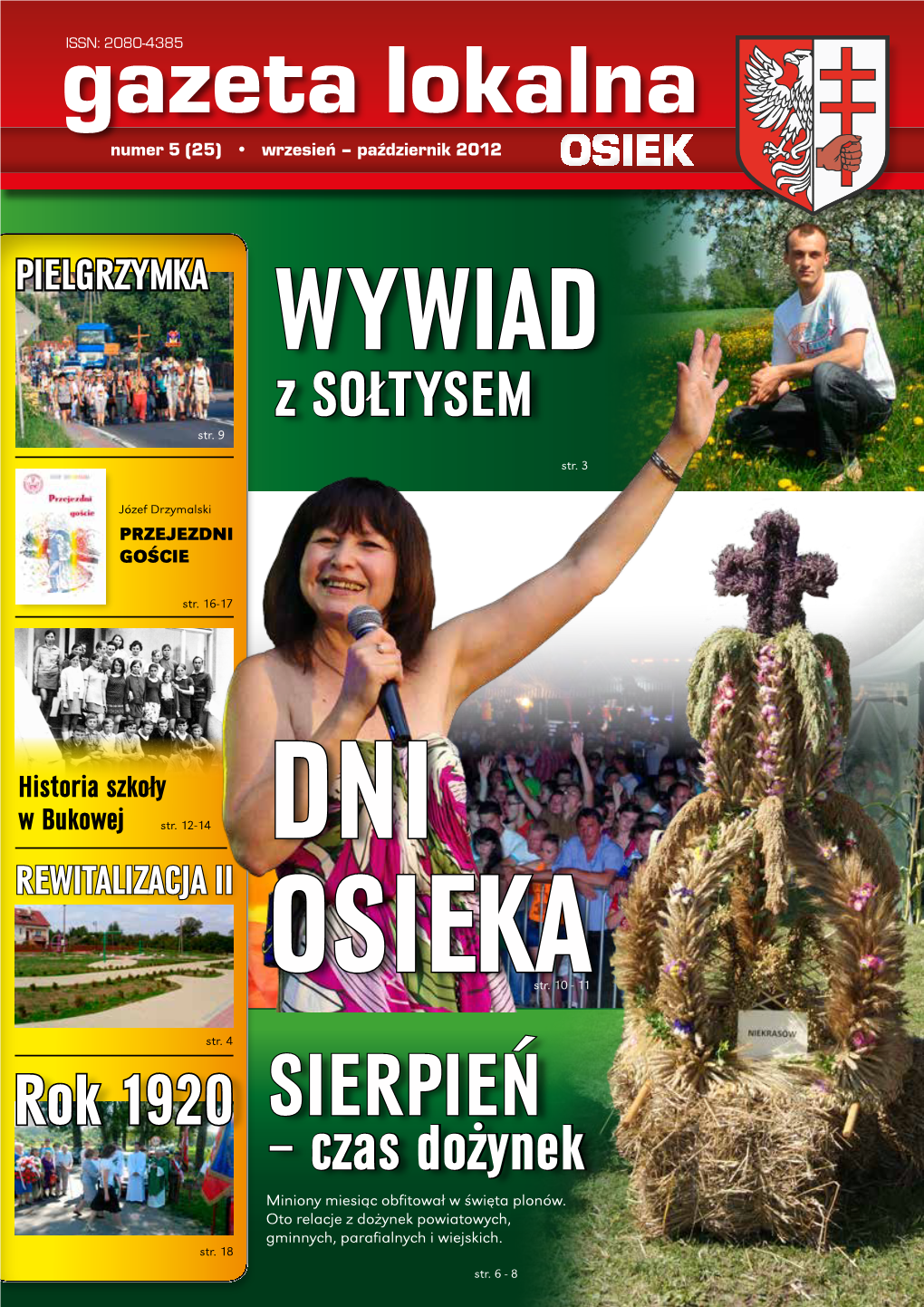 Gazeta Lokalna Wrzesień – Październik 2012 WYWIAD RODZINNA TRADYCJA Wywiad Z Sebastianem Gębalskim, Sołtysem Wsi Lipnik, Najmłodszym Sołtysem W Gminie Osiek