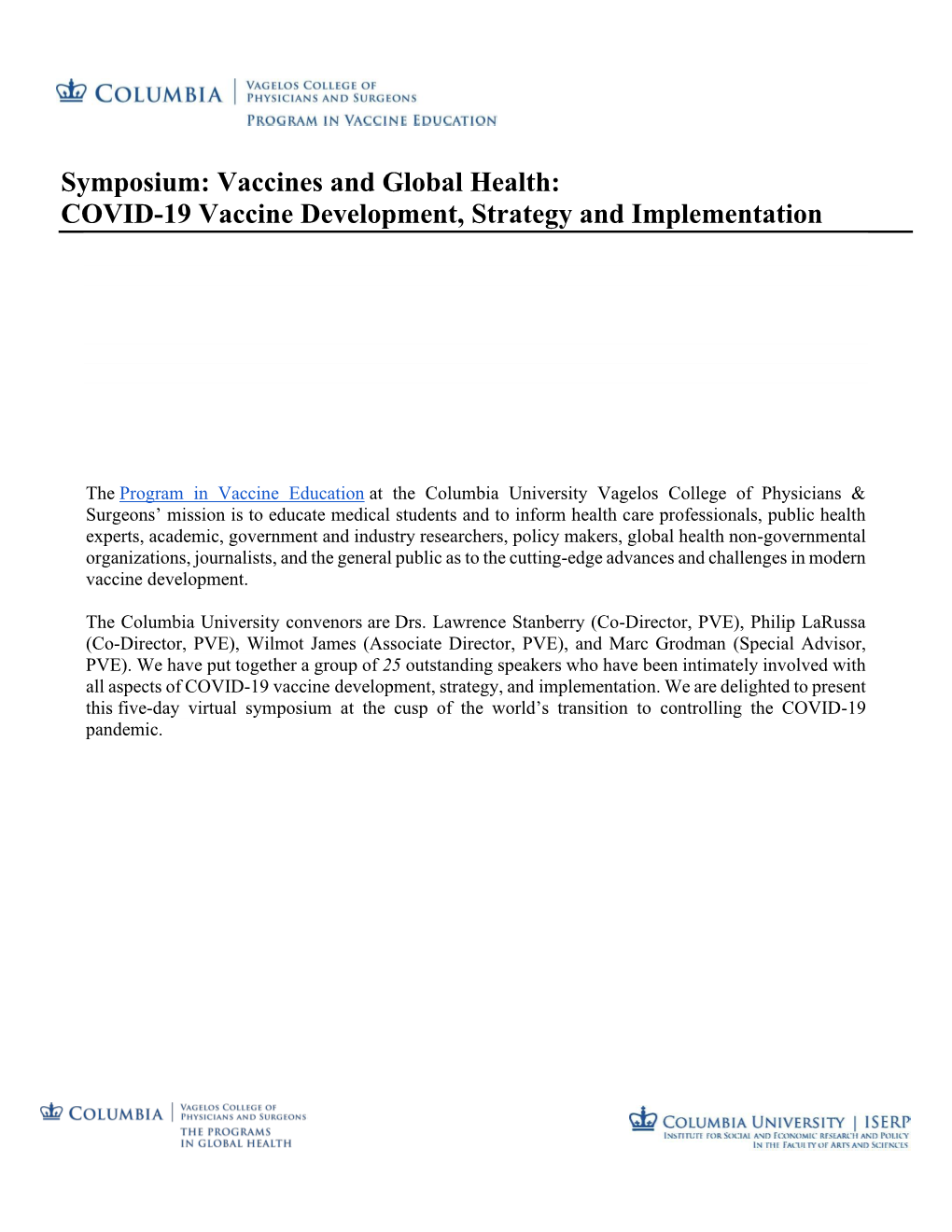 Symposium: Vaccines and Global Health: COVID-19 Vaccine Development, Strategy and Implementation