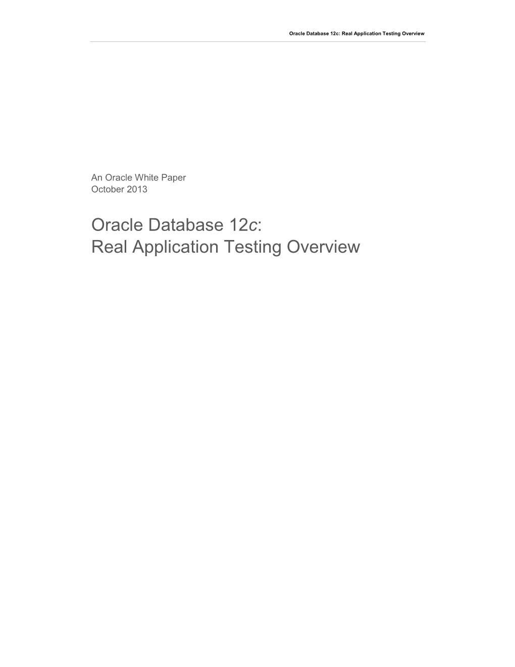 Database 12C: Real Application Testing Overview